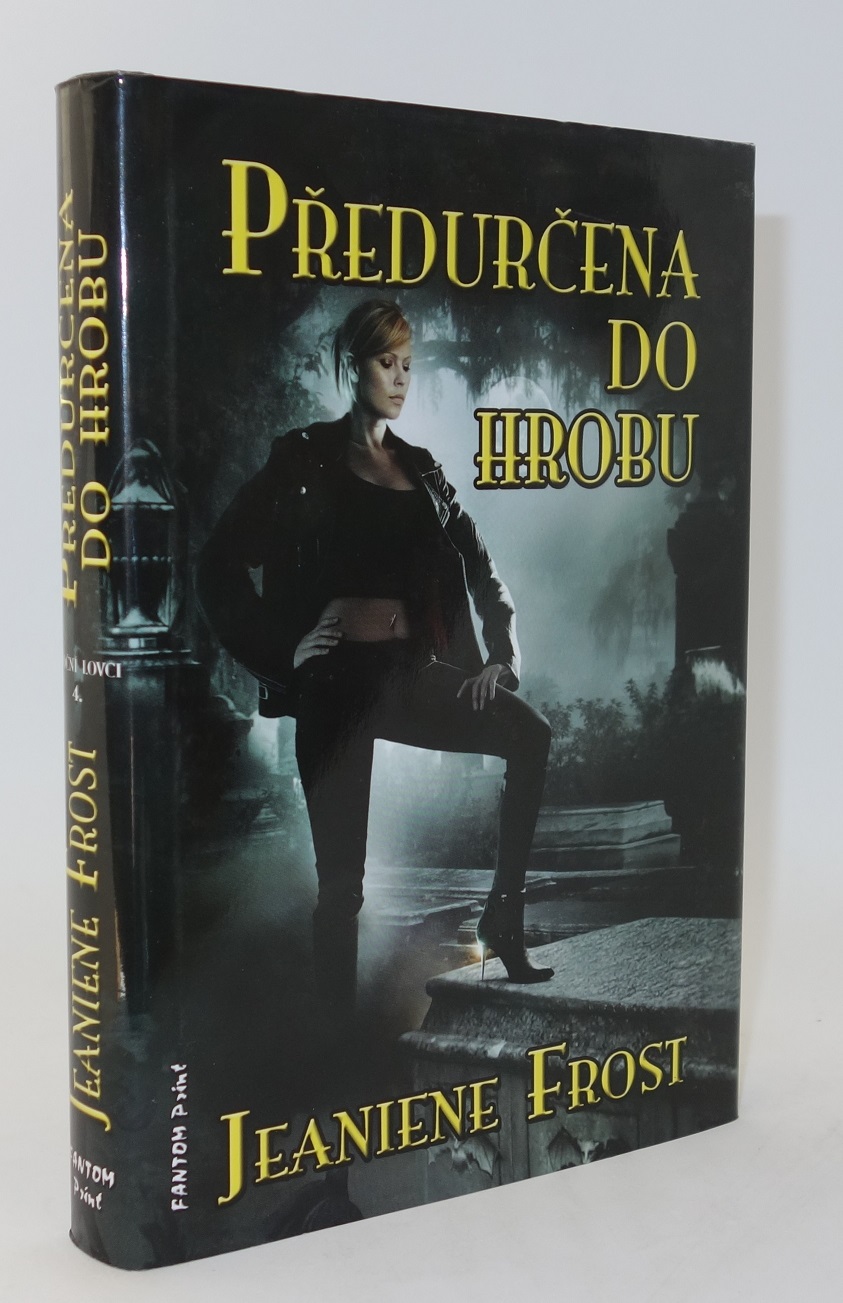 Levně Frost Jeaniene Noční lovci 4 - Předurčena do hrobu