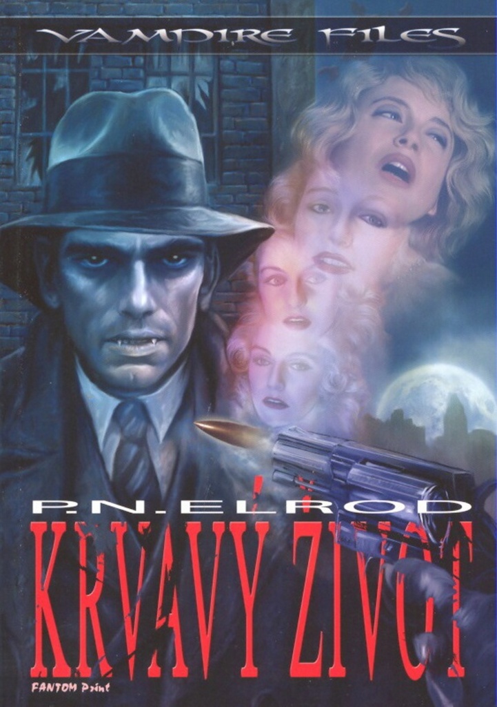 Elrod P.N. Vampire files 2 - Krvavý život