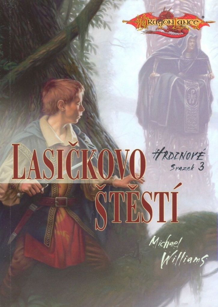 Williams Michael DragonLance - Lasičkovo štěstí