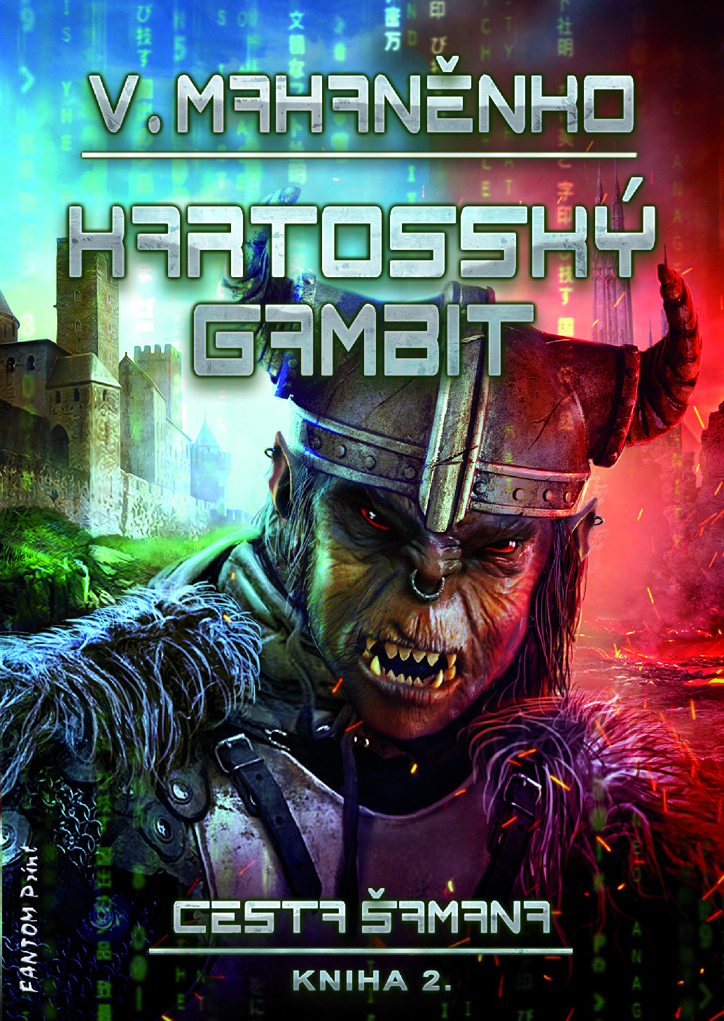 Levně Mahaněnko Vasilij Cesta šamana 2 - Kartosský gambit