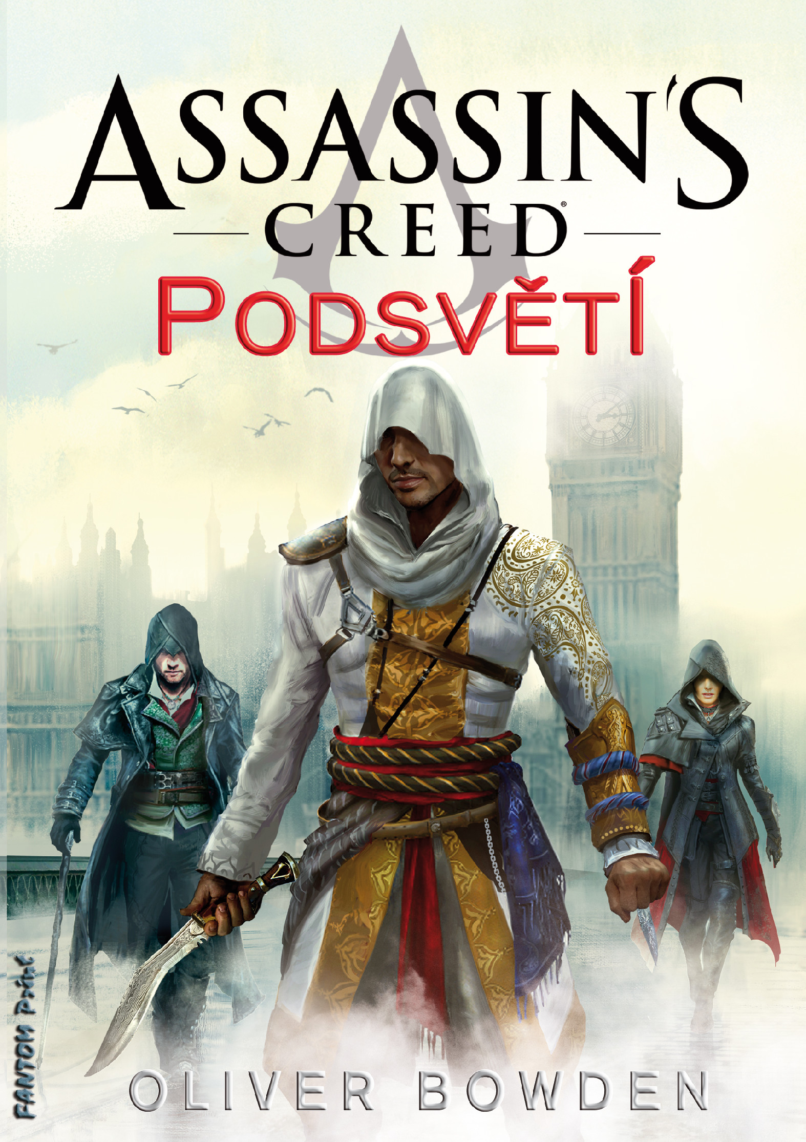 Levně Bowden Oliver Assassin’s Creed 8 - Podsvětí