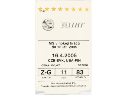 Vstupenka MS hokej, U18, CZK v. SVK, USA v. FIN, 2005