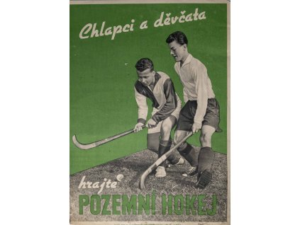 Propagační plakát, Chlapci a děvčata, hrajte pozemní hokej