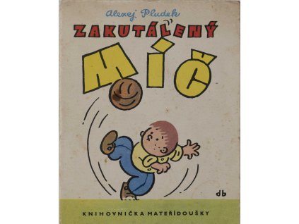 Brožura, M. Nesvadba, Zakutálený míč, 1962 (1)