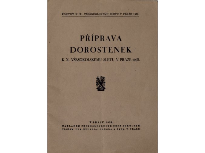 Brožura, Příprava dorostenek k X.všesok. sletu v Praze 1938