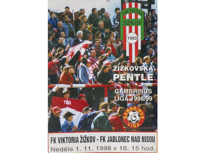 Program Žižkovská pentle, Žižkov vs. FK Jablonec nad Nisou, 1998