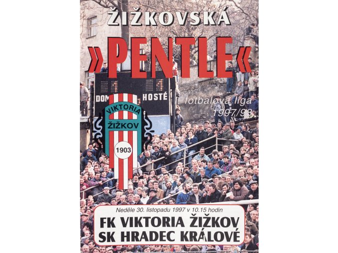 Program Žižkovská pentle, Žižkov vs. SK Hradec Kralové, 1997