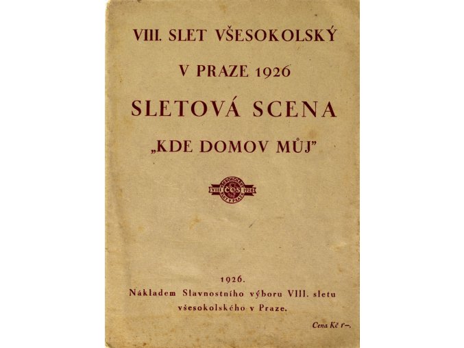 Brožura Sokol, VIII. Všesokolský slet, Sletová scena, Kde domov můj (1)