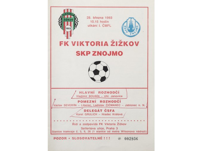 Program FK Viktoria Žižkov v. SKP Znojmo, 1993