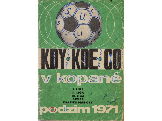 Podzim 71. KDY KDE CO v kopané