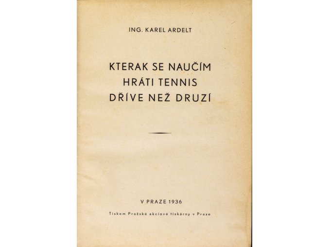 Kniha Ing. Karel Aldert, Kterak se naučím hráti tennis dříve než druzí, 193 (2)