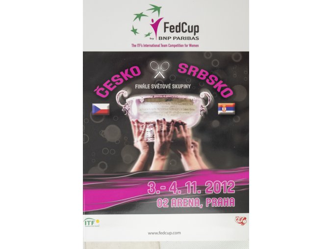 Program, Fed Cup , Česká republika v. Srbsko, finále 2012
