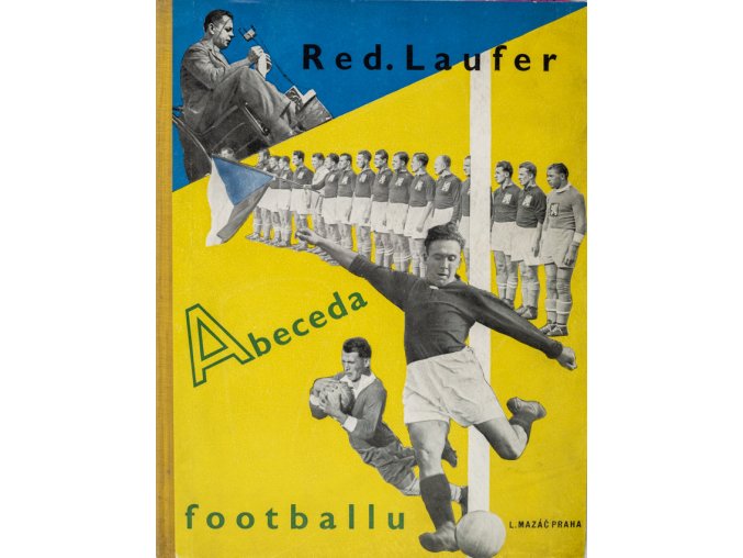 Kniha Josef Laufer, Abeceda Footbalu III