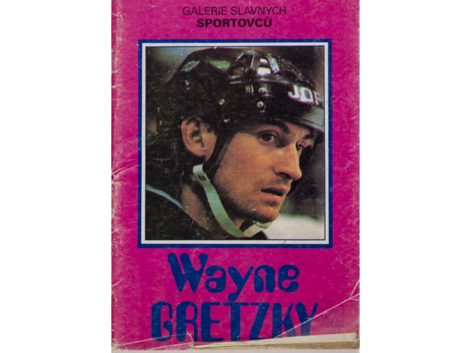 Kniha Galerie slavných sportovců, Wayne Gretzky