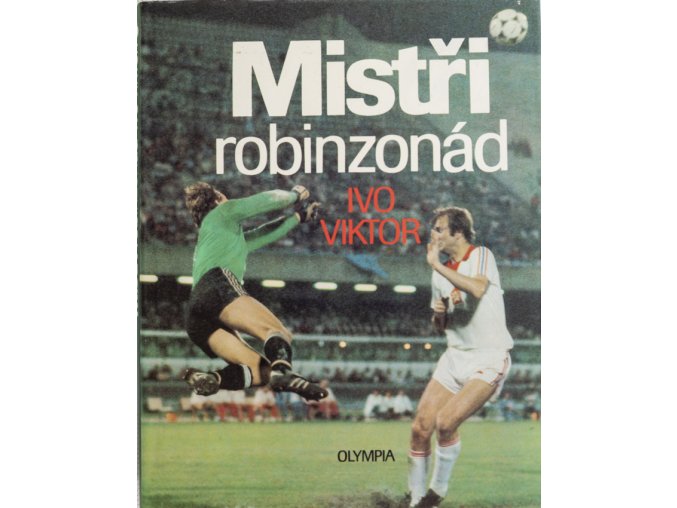 Kniha , Mistři robinzonád, Ivo Viktor, 1988