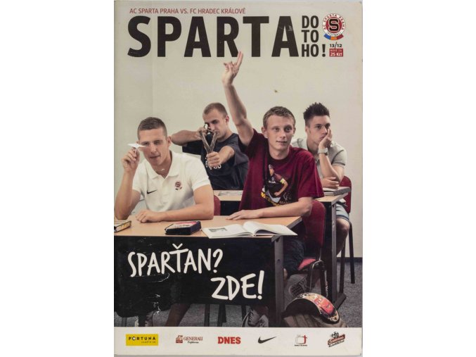 Program Sparta v. FC Hradec Králové, 1312, Sparťan zde