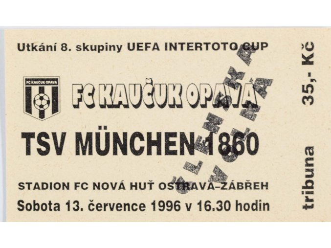 Vstupenka fotbal, Kaučuk Opava v. TSV Munchen 1860, 1996