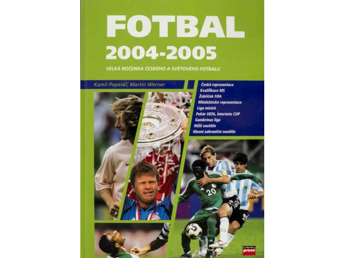 Ročenka, Fotbal 2004 2005