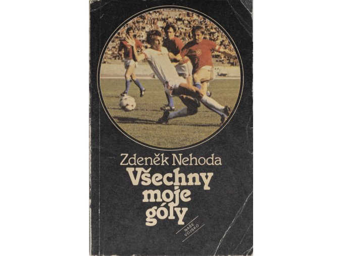 Kniha Tenis, Zdeněk Nehoda, Všechny moje gólyKniha Tenis, Zdeněk Nehoda, Všechny moje góly