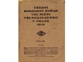 Brožura Sokol, VIII. Všesokolský slet, Úřední podrobný pořad, 1926 (1)