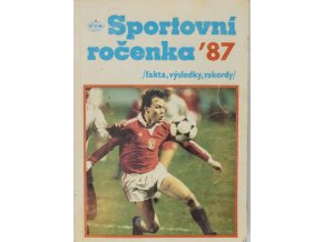 Sportovní ročenka 1987. Fakta, výsledky, rekory (1)