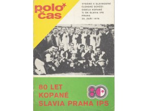 Fotbalový POLOČAS SK SLAVIA PRAHA ,80 let kopané, 1976 II