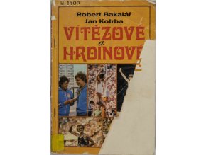 Kniha, Vítězové a hrdinové, 1981