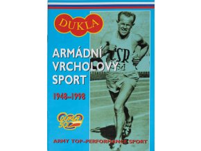 Tiskovina, Dukla, Armádní vrcholový sport, 1948 1998