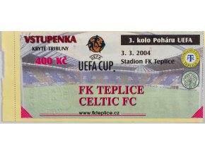 Vstupenka UEFA , FK Teplice v. Celtic FC, 2004