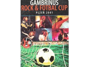 Program fotbal, Gambrinus Rock and Fotbal Cup, 2001