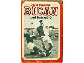 Bican, pět tisíc gólů. Josef Pondělík. 1971 II