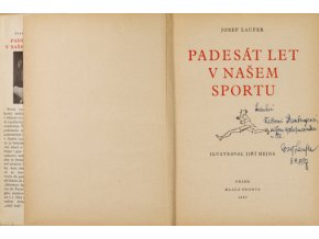 Kniha Josef Laufer, Padesát let v našem sportu. Podpis Laufer.DSC 6413