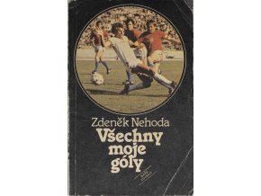 Kniha Tenis, Zdeněk Nehoda, Všechny moje gólyKniha Tenis, Zdeněk Nehoda, Všechny moje góly