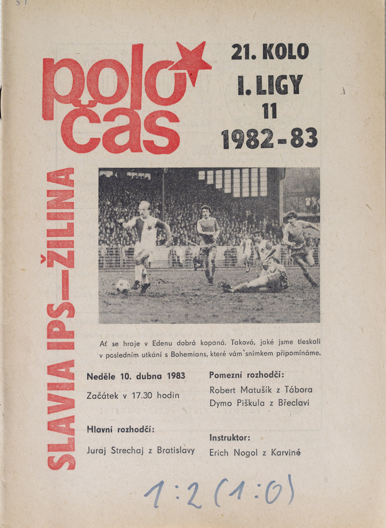 Poločas Slavia IPS- Žilina, 1982/1983