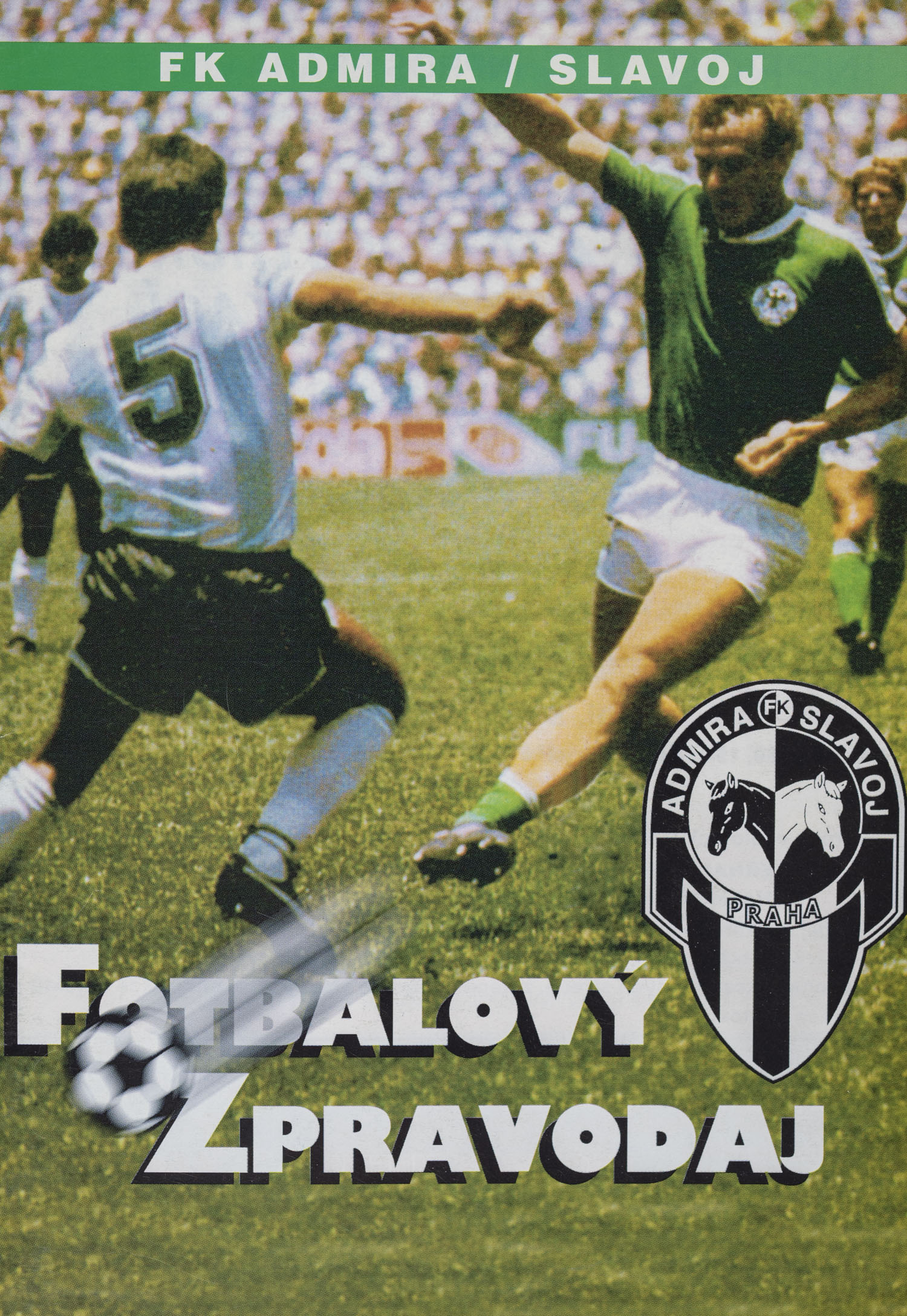 Fotbalový zpravodaj, FK Admira/Slavoj vs. AC Sparta Praha B, 1999