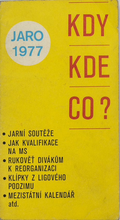 Jaro 77. KDY-KDE-CO? v kopané