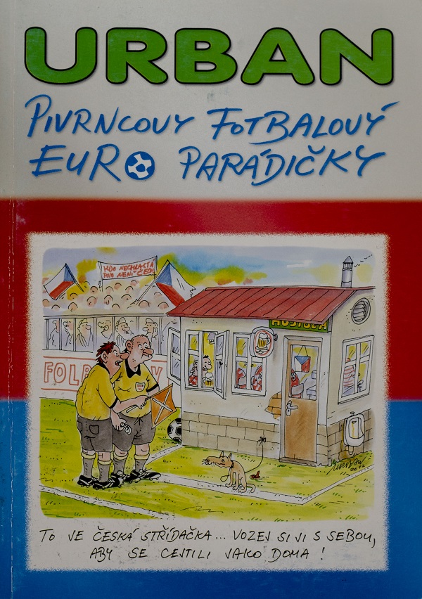 URBAN - Pivrncovy fotbalový euro parádičky