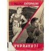 Kniha, Dana a Emil Zátopkovi vypravují, 1962