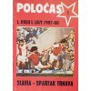POLOČAS SLAVIA Praha vs. Spartak Trnava 1987 88