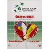 Official Program Davis Cup, CZ v. Belgie, 2008