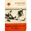 Program roč. 1972-73, NHL, Slavia Praha, oddíl hokeje