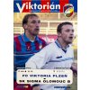 Program Viktorián, Plzeň v. SK Sigma Olomouc B, 2003