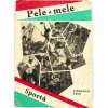 Sportovní publikace, Pele Mele, 1969