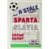 Kniha ...A stále, Sparta v. Slavia, 2. díl, 1896 1918