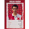 Podpisová karta, Václav Prošek, Slavia Praha (1)
