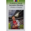 Kniha Fotbalový deník J.Bosáka z Polska a UkrajinyDSC 2501