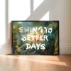 Swing to Better Days