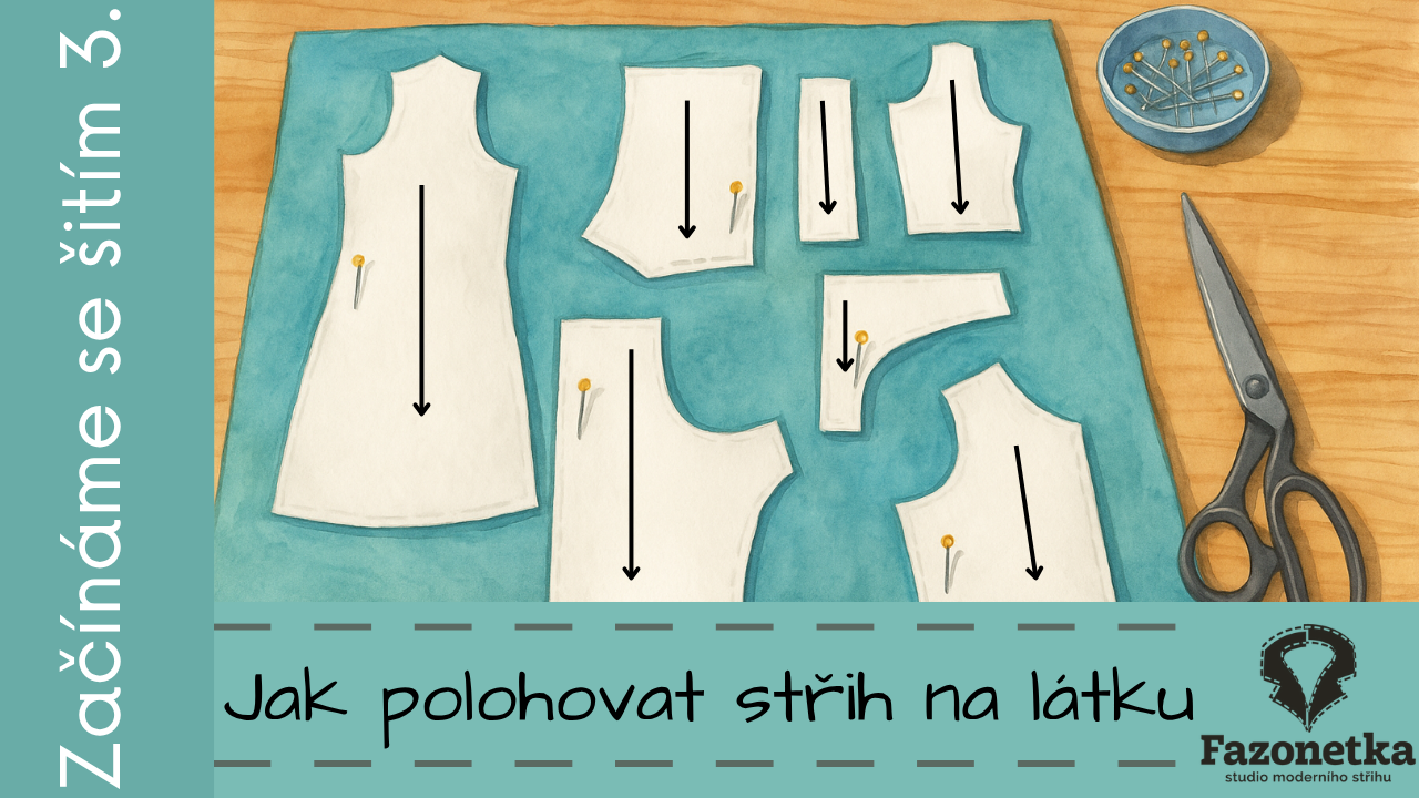 Jak polohovat střih na látku