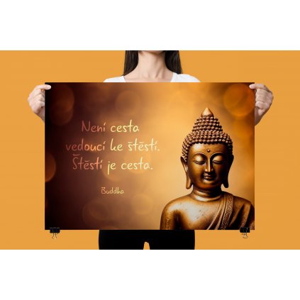 Plakát - Není cesta vedoucí ke štěstí. Buddha (Velikost plakátu A4 (21 × 29,7 cm))