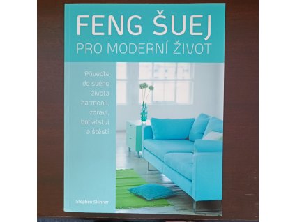 Feng šuej pro moderní život